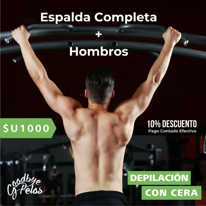 Promoción en Depilación Masculina con Cera Sistema Español en Espalda Completa y Hombros. Precio promociónal $U 1000 Pago Contado Efectivo 10% de Descuento