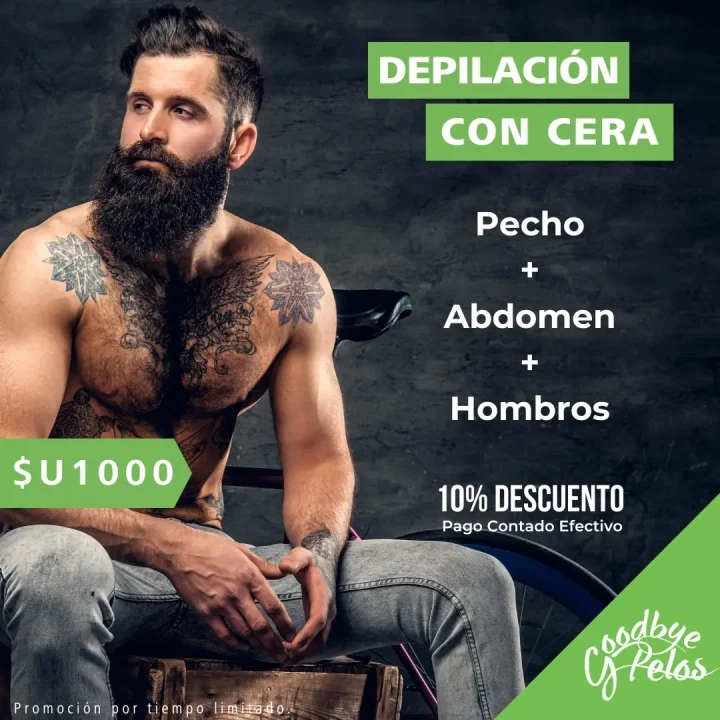 Promoción Depilación Masculina con Cera Sistema Español en Pecho Abdomen y Hombros Precio Promocional $U1000 Pago Contado Efectivo 10% de Descuento