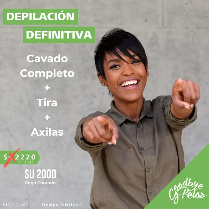 Promoción en Depilación Definitiva Femenina en Cavado Completo con Tira y Axilas. Precio Promocional $U2220 Descuento por Pago Contado Efectivo $U2000